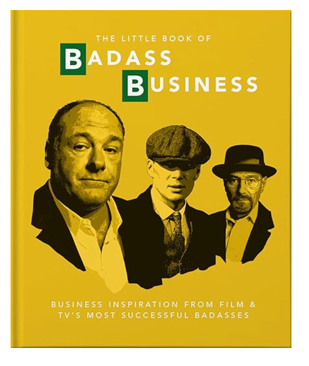 Little Book of Badass Business