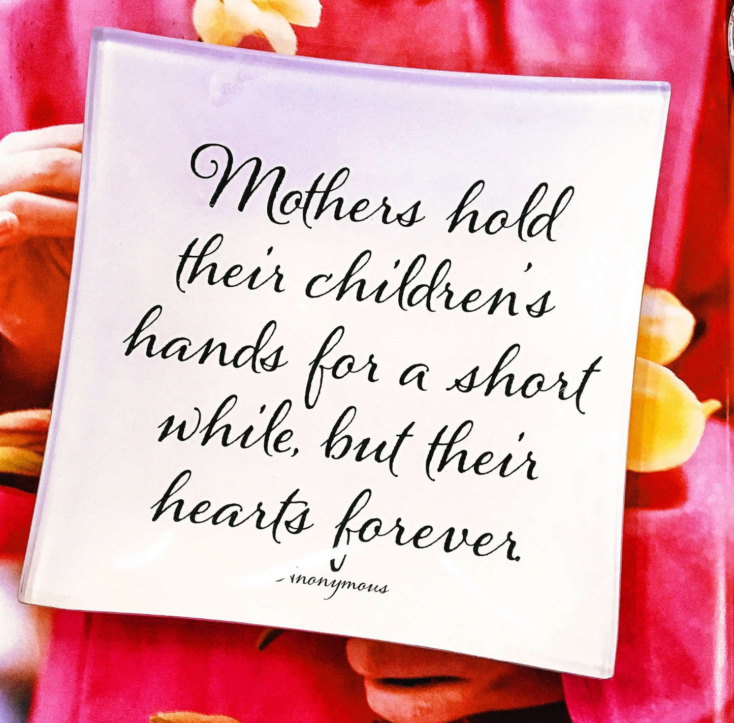 Mother's Hold Their Children's Decoupage Glass Tray: 6"X 6"