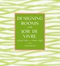 Designing Rooms with Joie De Vivre