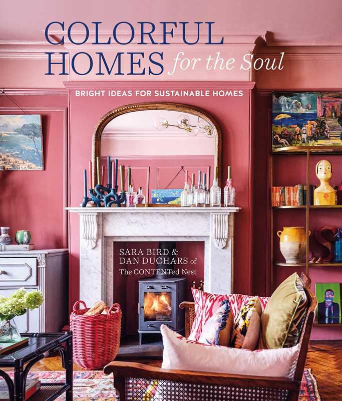 Colorful Homes for the Soul by Sara Bird: Hardcover; 208 pages / English