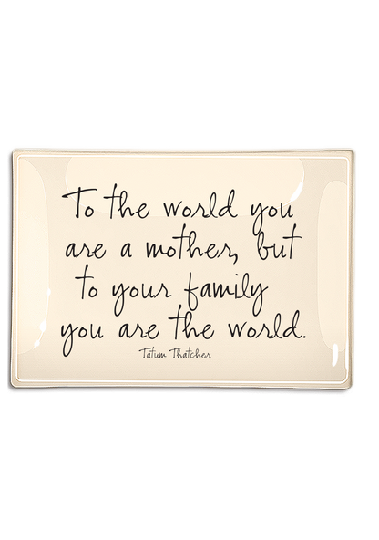 To The World You Are A Mother Decoupage Glass Tray: 4"X 6"