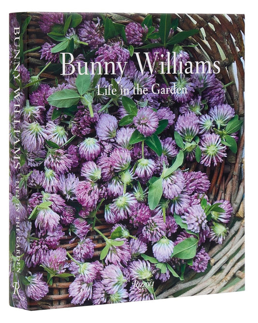 Bunny Williams: Life in the Garden