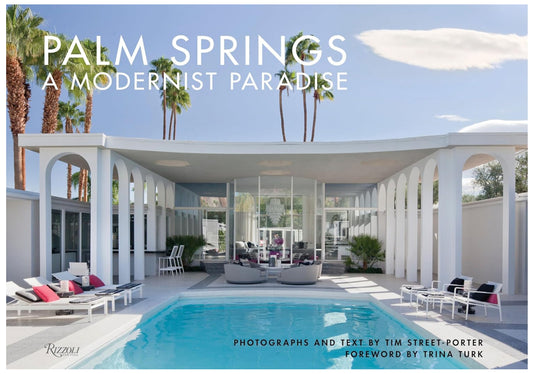 Palm Springs: A Modernist Paradise