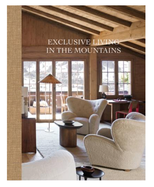 Exclusive Living in the Mountains