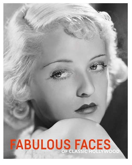 Fabulous Faces of Classic Hollywood