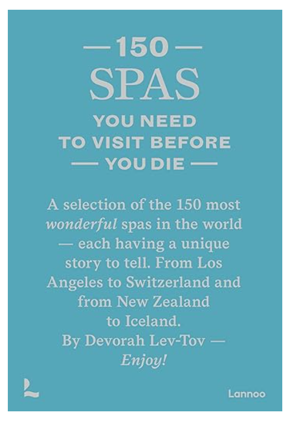 150 Spas You Need to Visit Before You Die