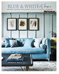 Blue & White at Home
