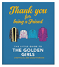 Thank You for Being a Friend