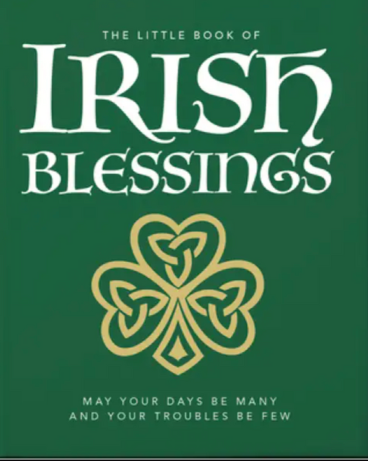 The Little Book of IRISH BLESSINGS
