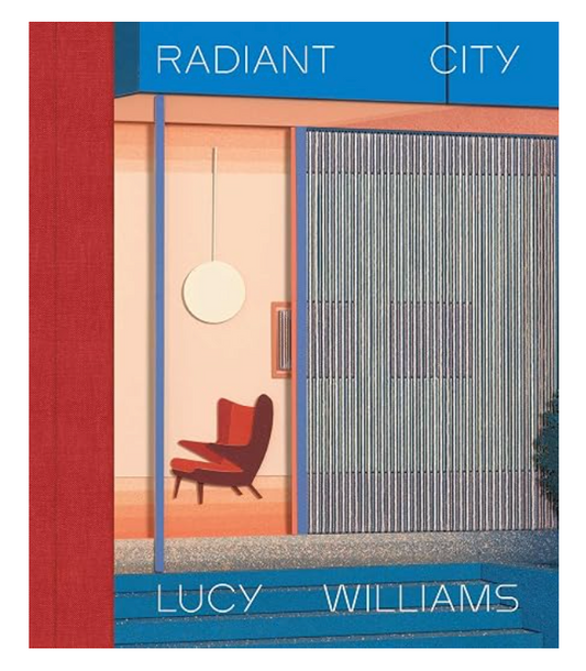 Lucy Williams - Radiant City