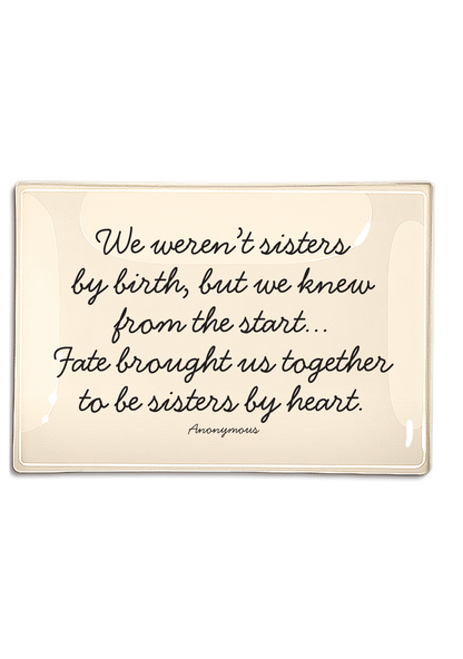 We Weren't Sister By Birth Decoupage Glass Tray: (2) 3.5"X 5.5"