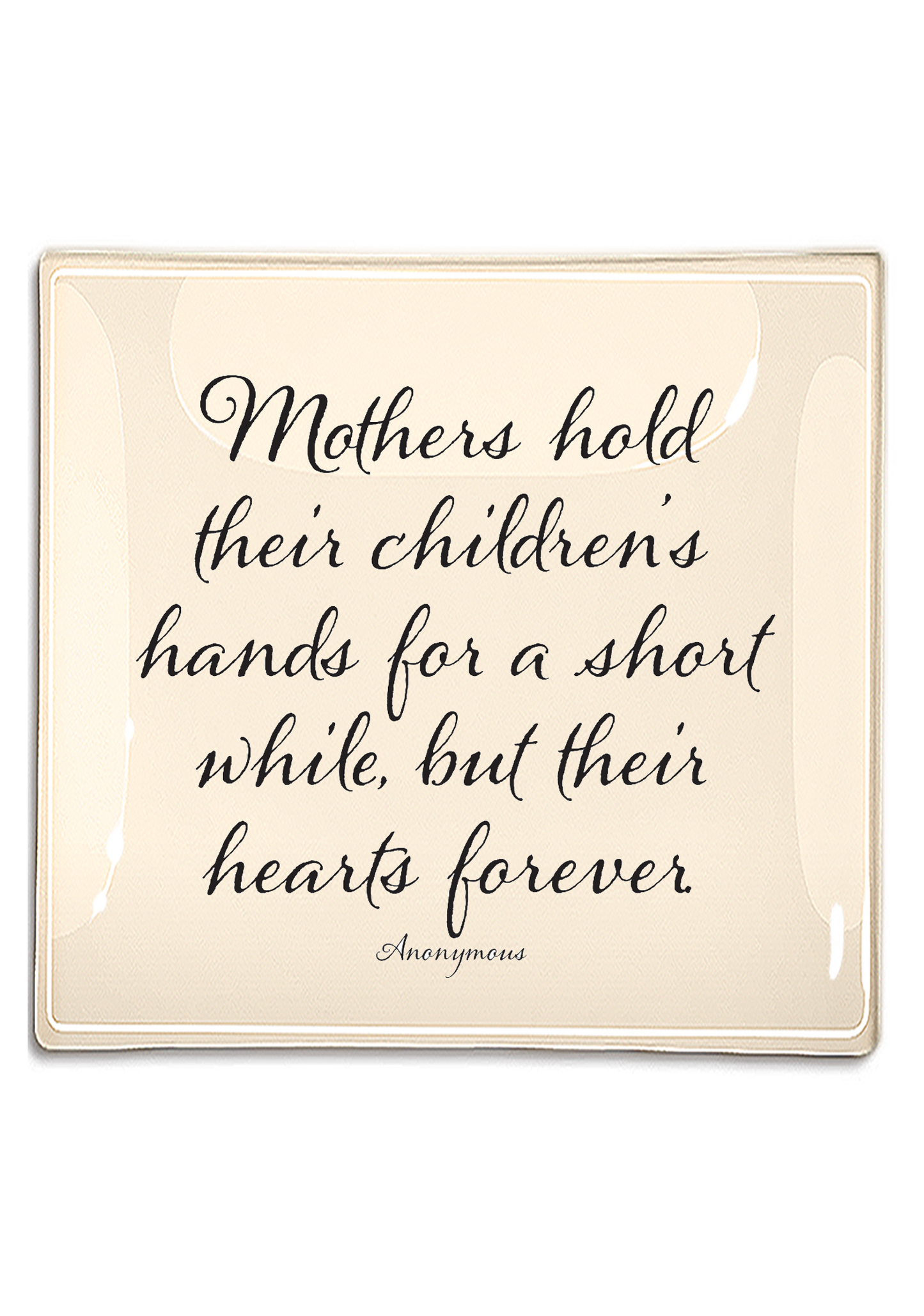 Mother's Hold Their Children's Decoupage Glass Tray: 6"X 6"