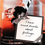 "I Have Mixed Drinks About Feelings" Coasters